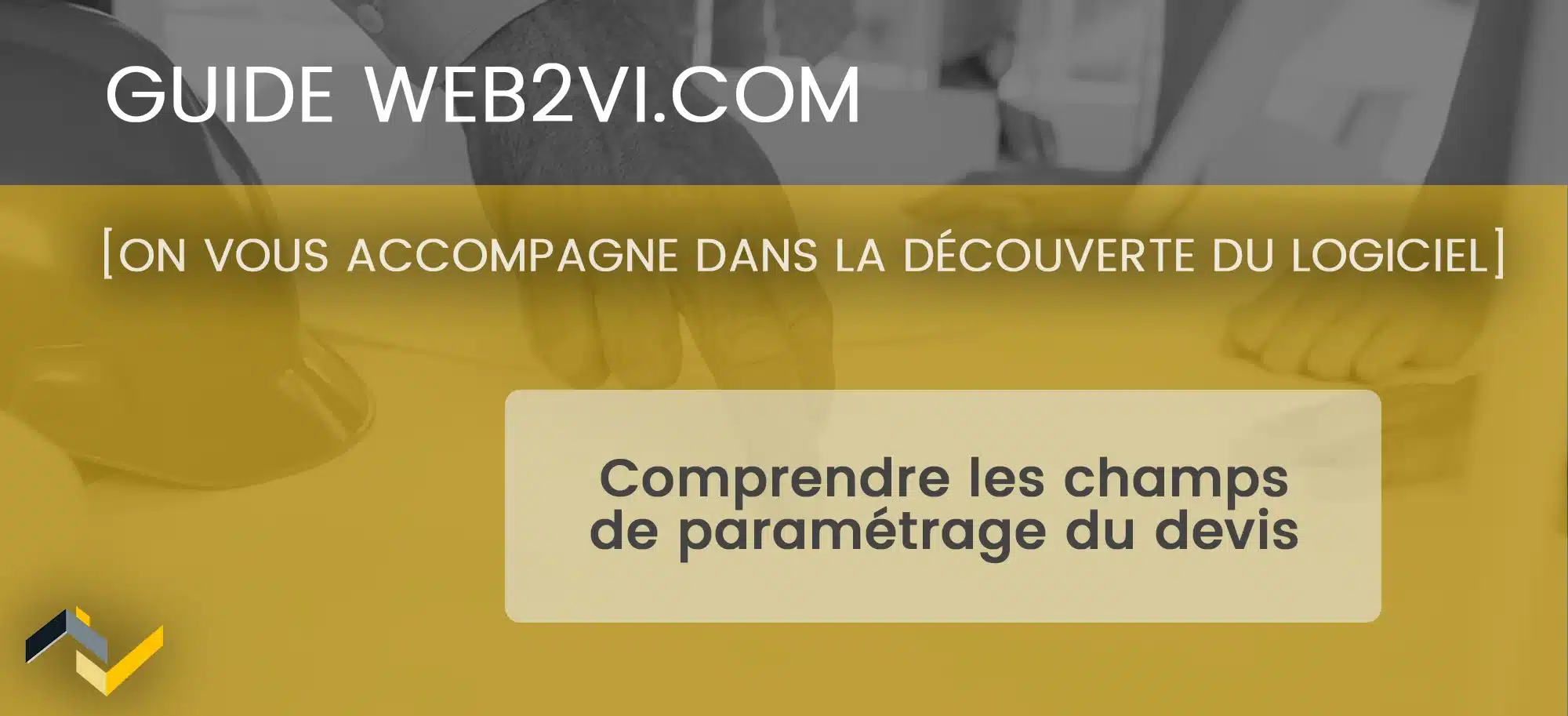 Le paramétrage et la page d’introduction du devis sur le logiciel Web2vi.com