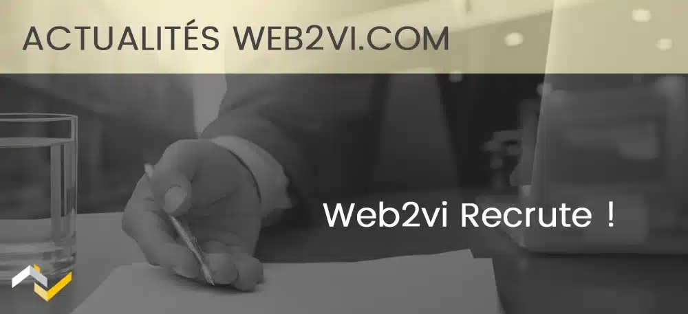 Web2vi.com recrute !