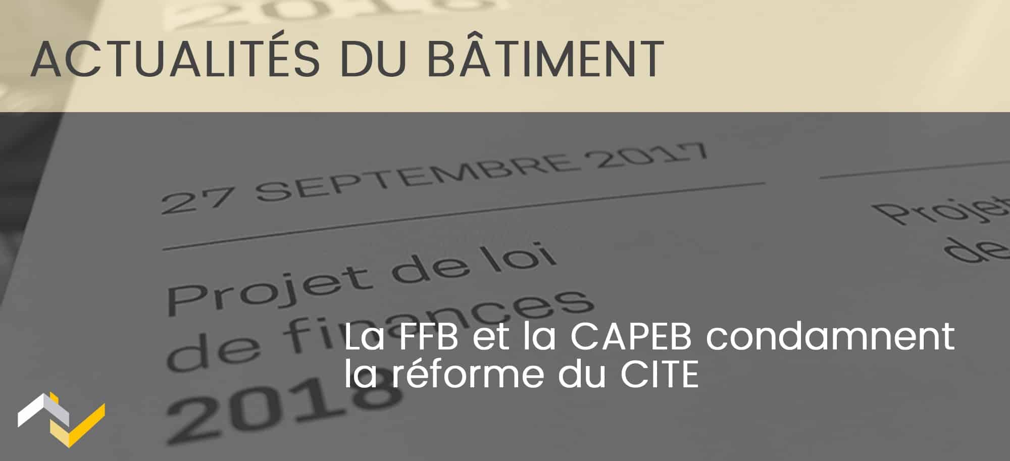 La FFB et la CAPEB contre le recalibrage du CITE