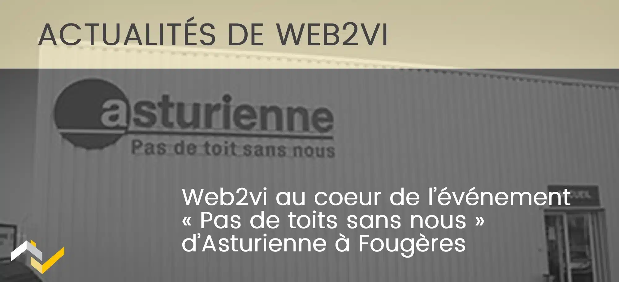 Vignette Pas de toits sans nous Web2vi au coeur de l'événement Asturienne