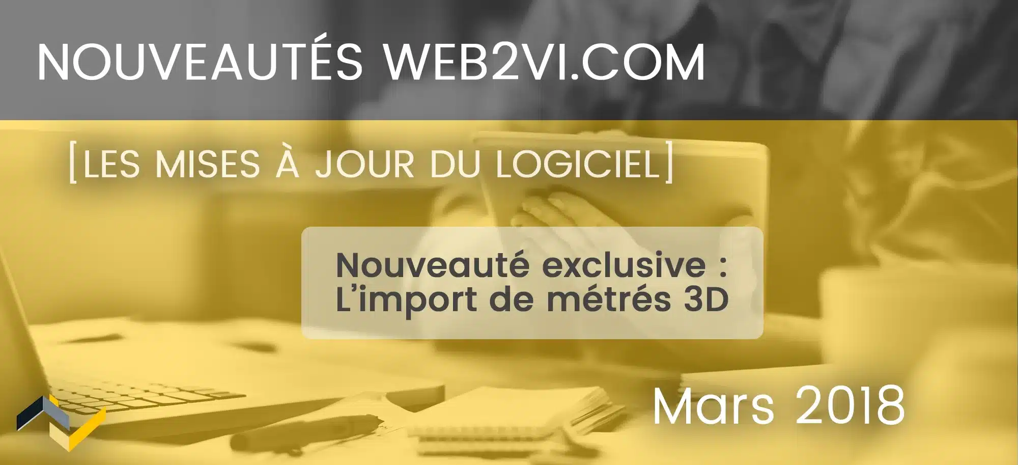 Vignette Nouveauté Web2vi : L'import des métrés 3D dans notre logiciel