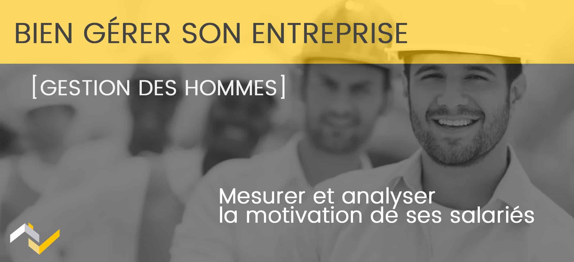 Grille de diagnostic de motivation pour votre entreprise du bâtiment