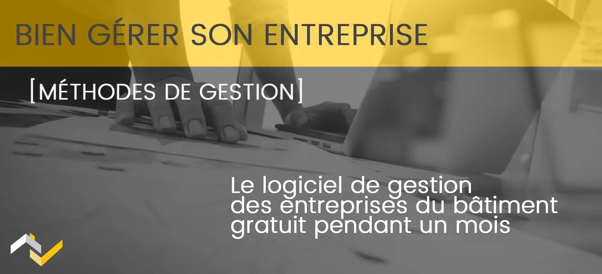 Le logiciel des entreprises du bâtiment gratuit pendant un mois