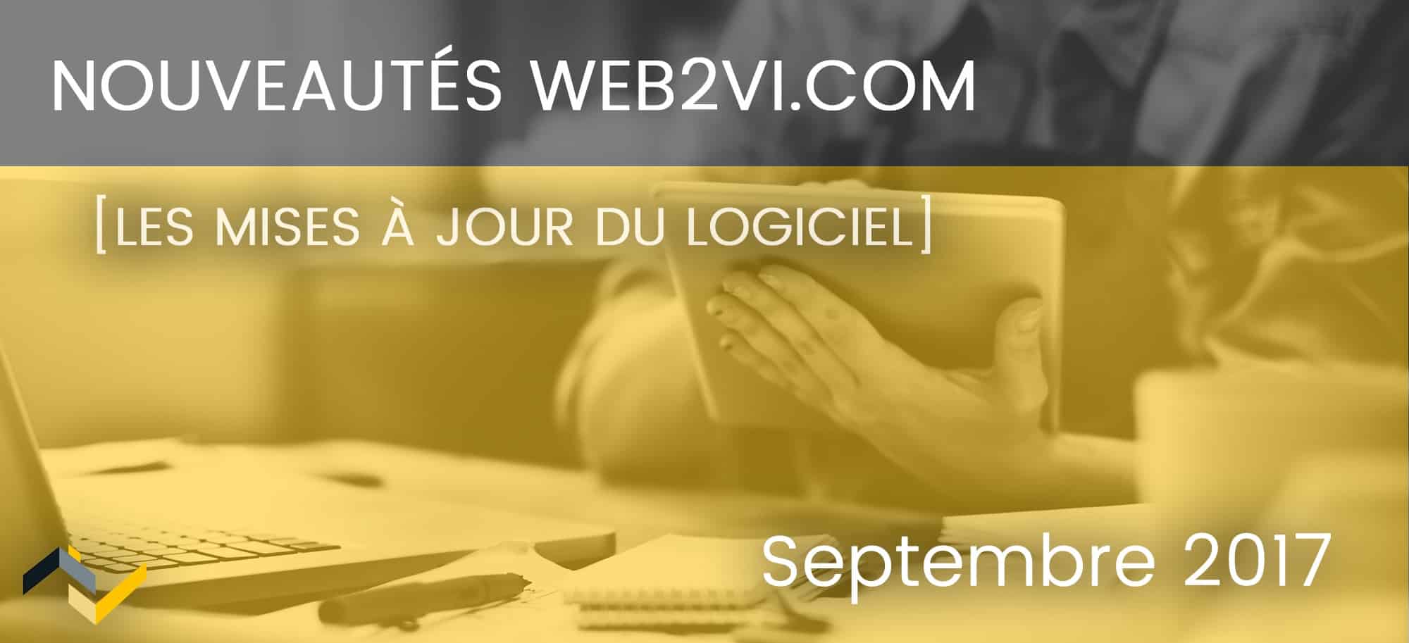 Vignette Les nouveautés de la plateforme Web2vi.com - Septembre 2017